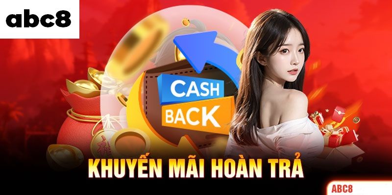 Khuyến mãi abc8 hoàn trả